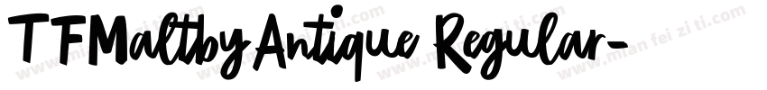 TFMaltbyAntique Regular字体转换